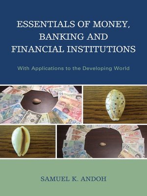 cover image of Essentials of Money, Banking and Financial Institutions